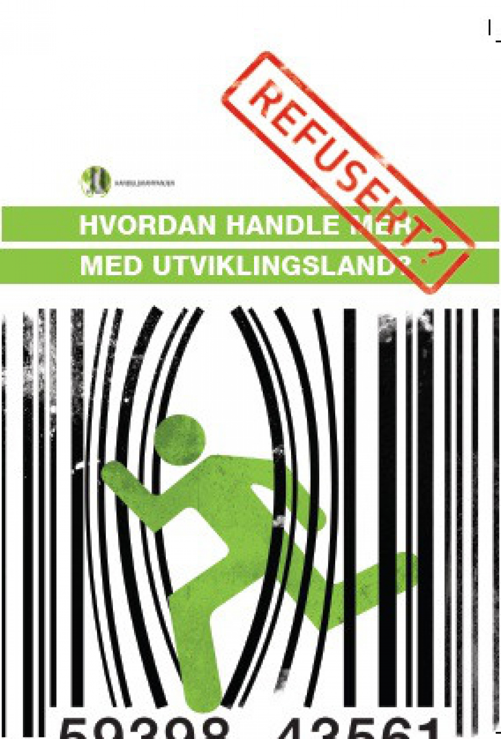 Rapportlansering: Hvordan handle mer med utviklingland - Refusert?